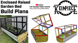 Enclosed Raised Garden Bed Build Plans